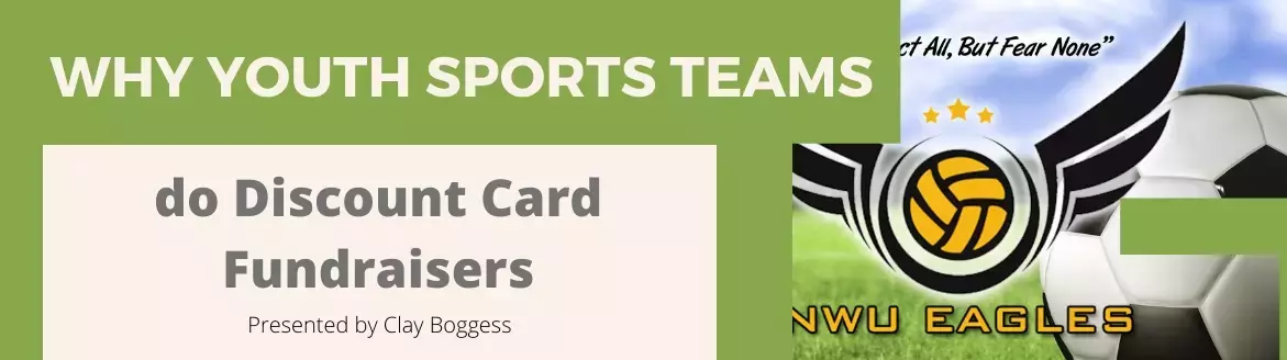Why Youth Sports Teams do Discount Card Fundraisers Why Youth Sports Teams do Discount Card Fundraisers