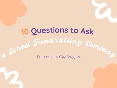10 Questions to Ask a School Fundraising Company