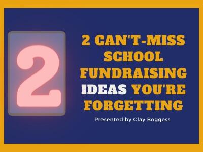 2 Can't-Miss School Fundraising Ideas You're Forgetting