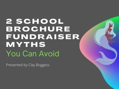 2 School Brochure Fundraiser Myths You Can Avoid