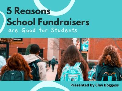 5 Reasons School Fundraisers are Good for Students