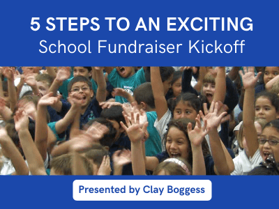 5 Steps to an Exciting School Fundraiser Kickoff