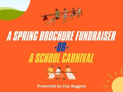 A Spring Brochure Fundraiser or a School Carnival