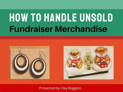 How to Handle Unsold Fundraiser Merchandise