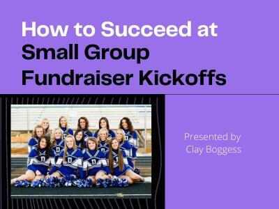 How to Succeed at Small Group Fundraiser Kickoffs