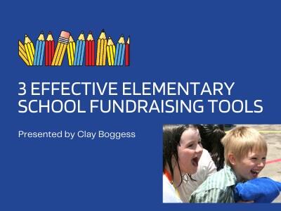 3 Effective Elementary School Fundraising Tools