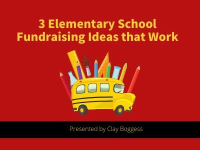 3 Elementary School Fundraising Ideas that Work