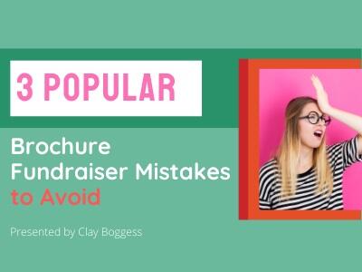 3 Popular Brochure Fundraiser Mistakes to Avoid