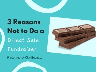 3 Reasons Not to Do a Direct Sale Fundraiser