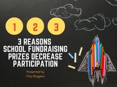 School Fundraising Prizes: 3 Reasons They Lower Sales