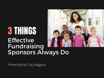 3 Things Effective Fundraising Sponsors Always Do