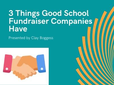 3 Things Good School Fundraiser Companies Have