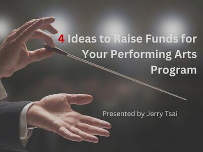 4 Ideas to Raise Funds for Your Performing Arts Program