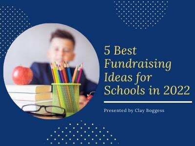 5 Best Fundraising Ideas for Schools in 2022