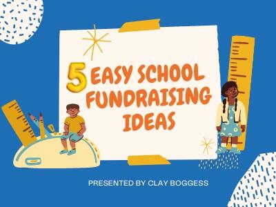 5 Easy School Fundraising Ideas