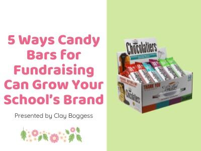 5 Ways Candy Bars for Fundraising Can Grow Your School's Brand