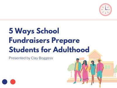 5 Ways School Fundraisers Prepare Students for Adulthood