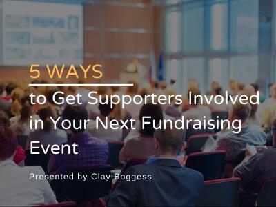 5 Ways to Get Supporters Involved in Your Next Fundraising Event