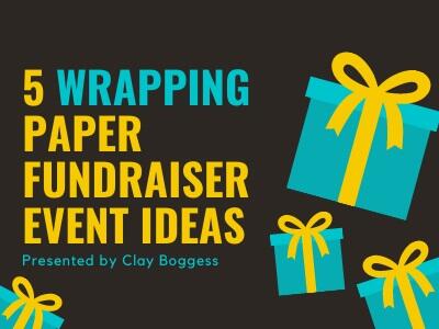 5 Wrapping Paper Fundraiser Event Ideas