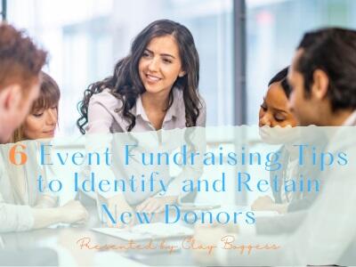 6 Event Fundraising Tips to Identify and Retain New Donors