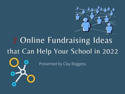 7 Online Fundraising Ideas that Can Help Your School in 2022