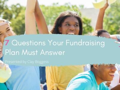 7 Questions Your Fundraising Plan Must Answer
