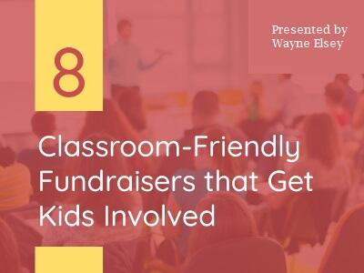 Classroom-Friendly Fundraisers
