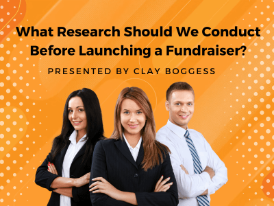 What Research Should We Conduct Before Launching a Fundraiser?