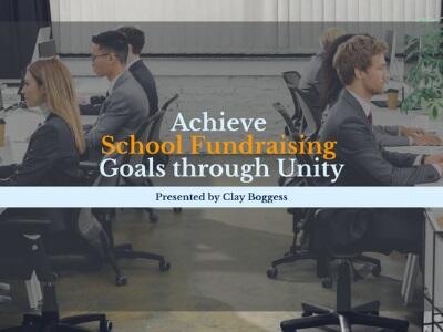 Achieve School Fundraising Goals through Unity