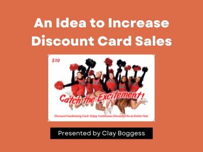 An Idea to Increase Discount Card Sales