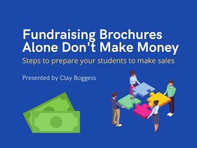 Fundraising Brochures Alone Don't Make Money
