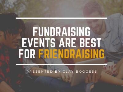 Fundraising Events are Best for Friendraising