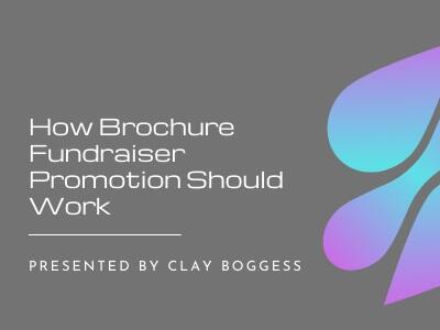 How Brochure Fundraiser Promotion Should Work