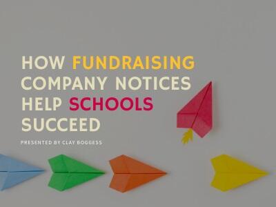 How Fundraising Company Notices Help Schools Succeed