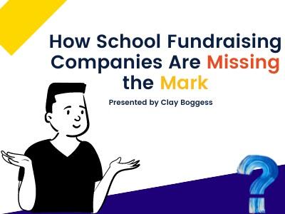 How School Fundraising Companies Are Missing the Mark