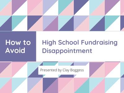 How to Avoid High School Fundraising Disappointment