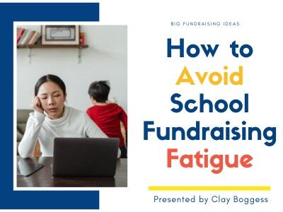 School Fundraising Ideas that Prevent Seller Fatigue