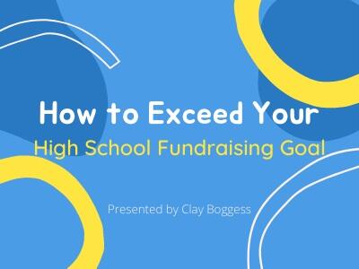 How to Exceed Your High School Fundraising Goal