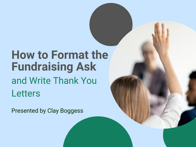 How to Format the Fundraising Ask and Write Thank You Letters