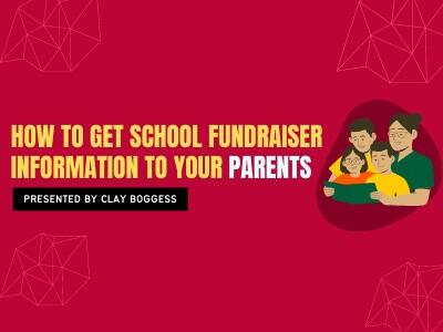 How to Get School Fundraiser Information to Your Parents