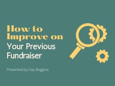 How to Improve on Your Previous Fundraiser