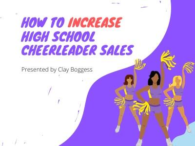 How to Increase High School Cheerleader Sales