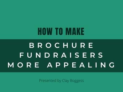 How to Make Brochure Fundraisers More Appealing