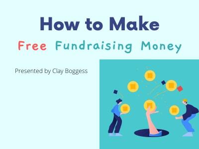 How to Make Free Fundraising Money