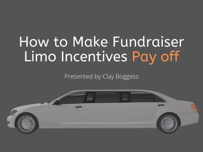 How to Make Fundraiser Limo Incentives Pay Off