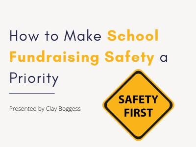 How to Make School Fundraising Safety a Priority
