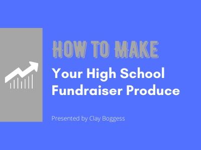 How to Make Your High School Fundraiser Produce