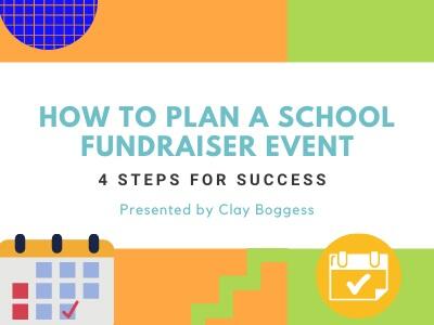 How to Plan a School Fundraiser Event: 4 Steps for Success