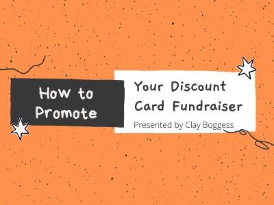 How to Promote Your Discount Card Fundraiser