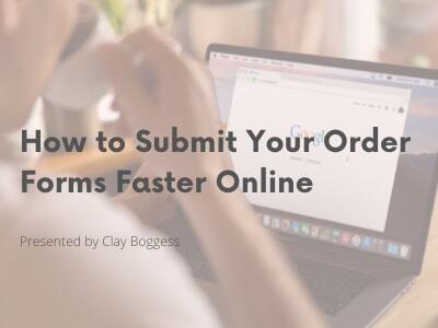 How to Submit Your Order Forms Faster Online